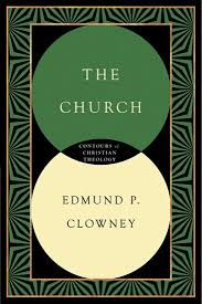 Edmund P. Clowney, the Church (IVP 1995). 克罗尼 《教会》第十章 教会的栽培